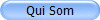 Qui Som